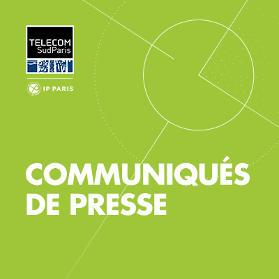 Communiqué - Communiqués presse Télécom SudParis